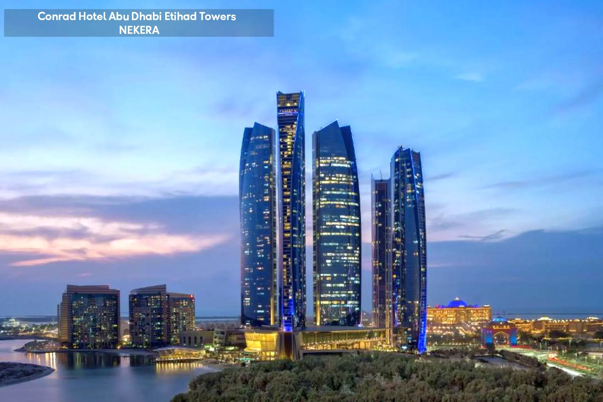 Emiraty Arabskie Abu Dhabi Abu Zabi Conrad Hotel Abu Dhabi Etihad Towers