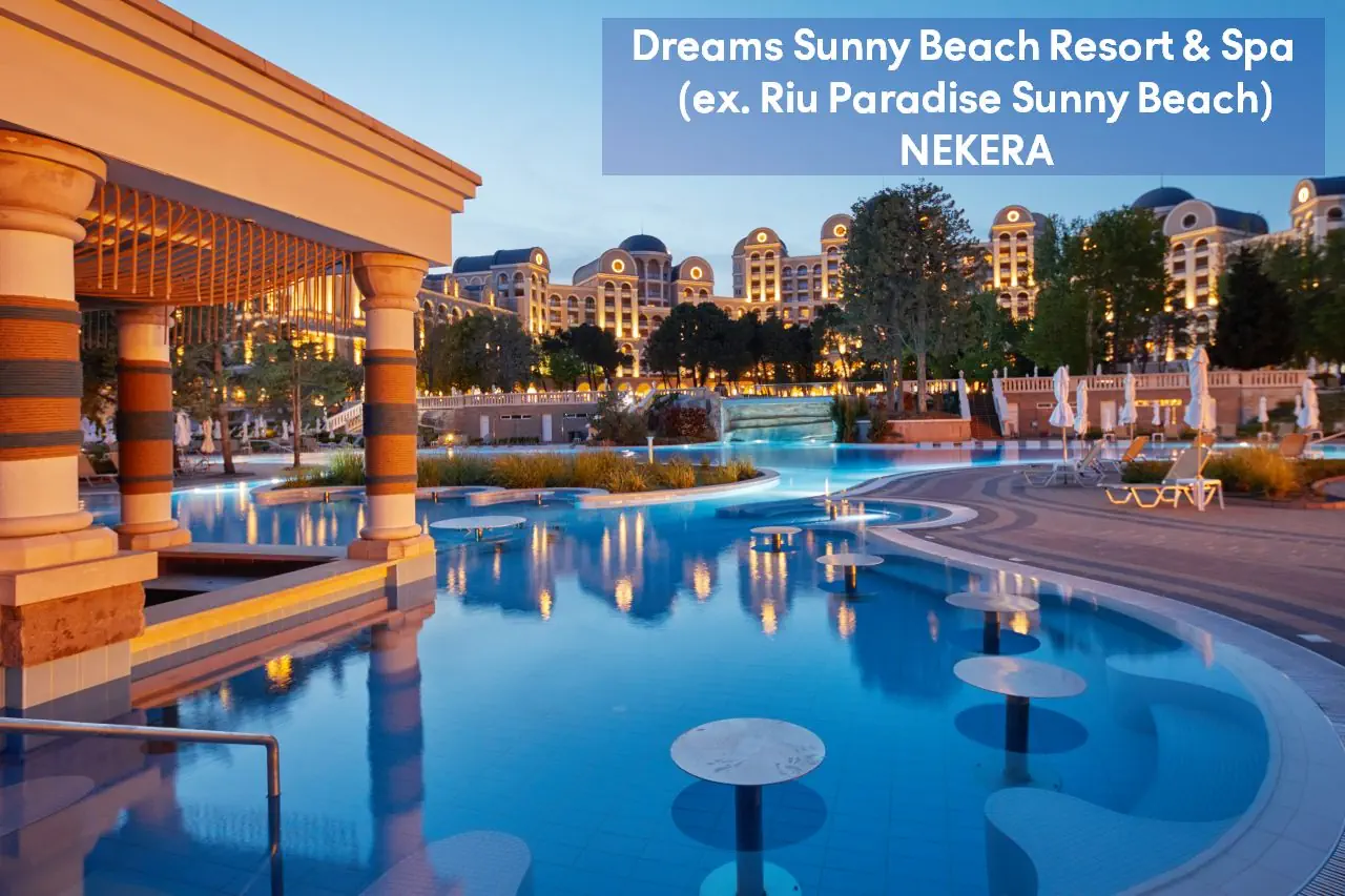 HOTEL: TG - DREAMS SUNNY BEACH RESORT AND SPA